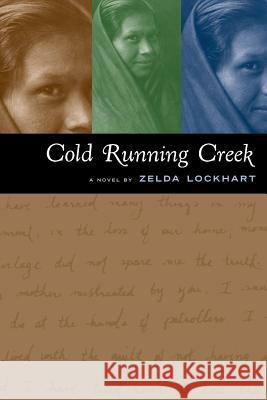 Cold Running Creek Zelda Lockhart 9780978910211 Lavenson Press Studios