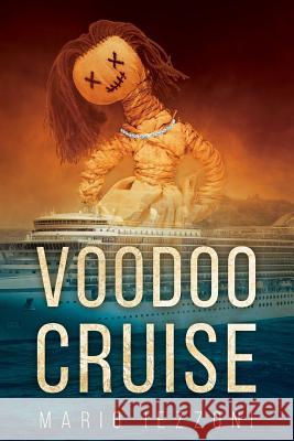 Voodoo Cruise Mario Iezzoni 9780978918767