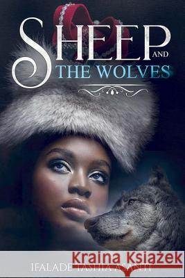 Sheep and the Wolves Ifalade Tashia Asanti 9780978986957