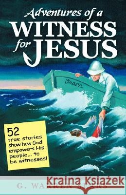 Adventures of a Witness for Jesus G. Warren Sears 9780979022128 Yav