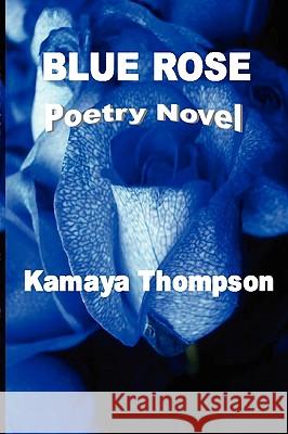 Blue Rose Kamaya Thompson 9780979045066