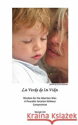 La Verde de la Vida Sheilah K. Hill 9780979051920