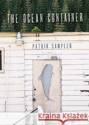 The Ocean Container Patrik Sampler 9780979132049