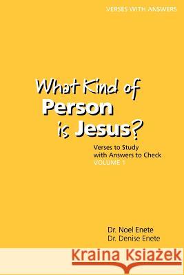 What Kind of Person is Jesus? (number 1) Enete, Noel 9780979159510 Wave Study Bible, Inc.