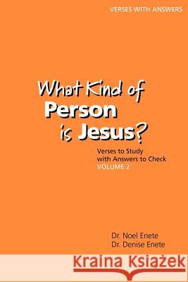 What Kind of Person is Jesus? (number 2) Enete, Noel 9780979159527 Wave Study Bible, Inc.