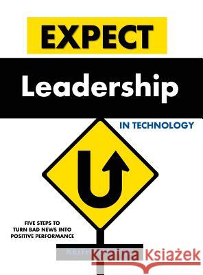 Expect Leadership in Technology - Hardcover Keith Martino 9780979166969 CMI Assessments