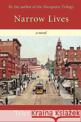 Narrow Lives Tyler R. Tichelaar 9780979179037