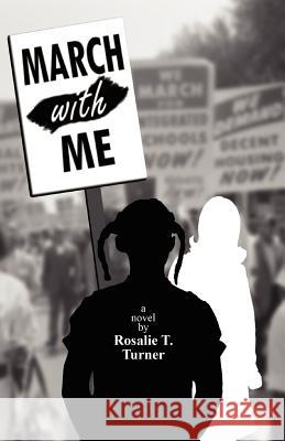 March with Me Rosalie T. Turner Doann Houghton-Alico 9780979237553 Cypress Creek Publishing