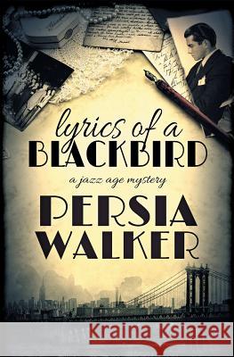 Lyrics of a Blackbird Persia Walker 9780979253881 Blood Vintage Press
