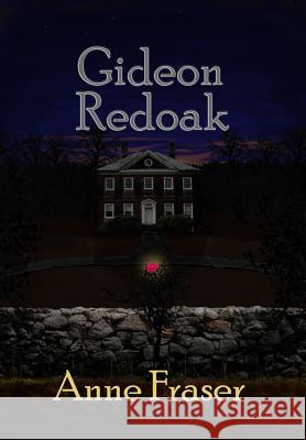 Gideon Redoak Anne Fraser 9780979302879 Light Unseen Media