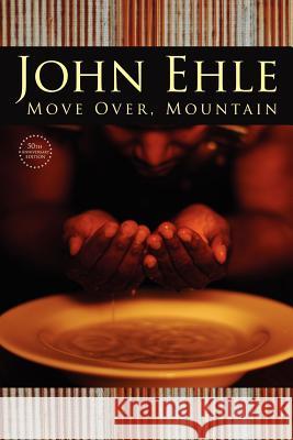 Move Over, Mountain: 50th Anniversary Edition Ehle, John 9780979304989