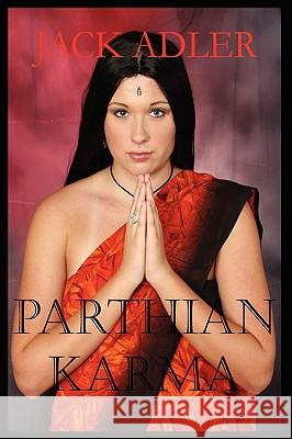 Parthian Karma Jack Adler 9780979335815
