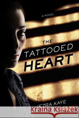 The Tattooed Heart Jezra Kaye 9780979352782 3ring Press