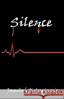 Silence Jamilah Kolocotronis 9780979357794 Muslim Writers Publishing