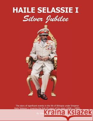 Haile Selassie I: Silver Jubilee David Abner Talbot 9780979361937