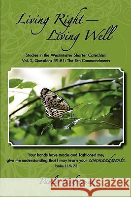 Living Right-Living Well Paula Rodriguez 9780979371868 Fortress Book Service