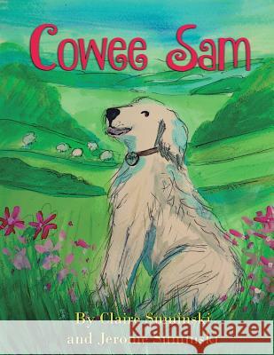 Cowee Sam Claire Suminski, Jerome Suminski 9780979386985 Suminski Family Books
