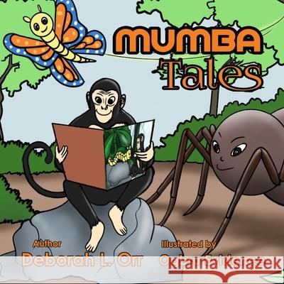 Mumba Tales: Mumba and the Spider Ogbru Evidence Deborah Orr 9780979387845 Jfali Press