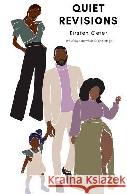 Quiet Revisions Kirsten Geter   9780979403231 Jakaylah Paperback Publishing LLC