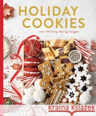 Holiday Cookies: Over 100 Very Merry Recipes Hoffman, Brian Hart 9780979409042 83 Press