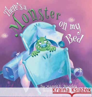 There's a Monster on my Bed Margit E Macchia Olga Scherbakova  9780979414534 Proventus LLC