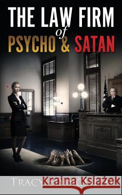 The Law Firm of Psycho & Satan Tracy Edingfield 9780979421587