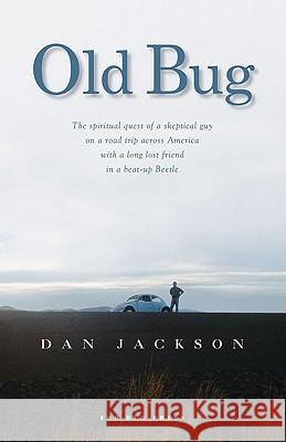 Old Bug Jackson, Dan 9780979446306 End Run Press