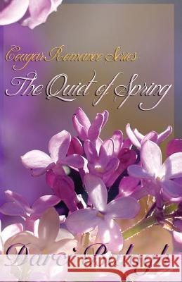 The Quiet of Spring MS Darci Balogh 9780979446726