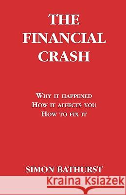 The Financial Crash Simon Bathurst 9780979457920