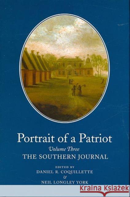 Portrait of a Patriot: The Major Political and Legal Papers of Josiah Quincy Junior Volume 3 Quincy, Josiah 9780979466205