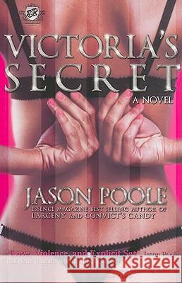 Victoria's Secret (The Cartel Publications Presents) Poole, Jason 9780979493140 Cartel Publishing