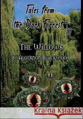 Tales from the Dark Forrest 33, 34 Algernon Blackwood 9780979494857 McNae, Marlin and MacKenzie