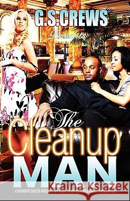 The Cleanup Man G. S. Crews Marion Designs 9780979523618 Crews Publications