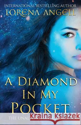 A Diamond in My Pocket Lorena Angell 9780979524875 Fantasy Books Publishing, LLC