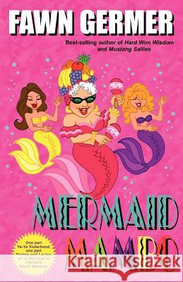 Mermaid Mambo Fawn P. Germer 9780979546624