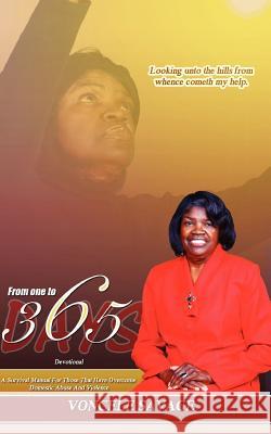 From One to Three Hundred Sixty Five Days Voncele Savage 9780979562877 Savage House