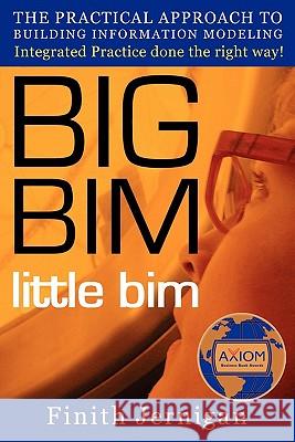 BIG BIM little bim - Second Edition Jernigan Aia, Finith E. 9780979569920 4site Press