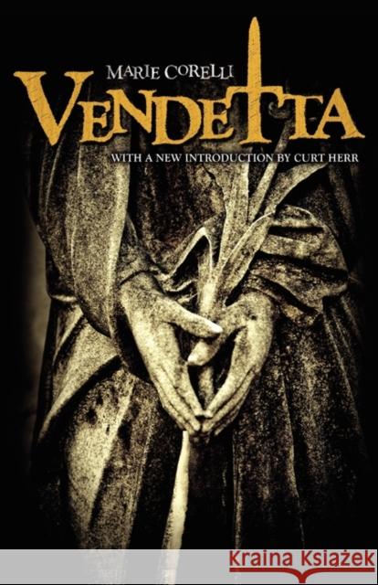 Vendetta Marie Corelli Curt Herr 9780979587146 Zittaw Press