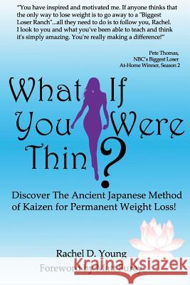 What If You Were Thin? Rachel D. Young 9780979639630