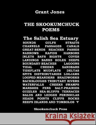 The Skookumchuck Poems Grant Jones 9780979649592