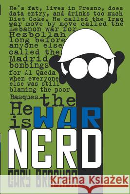 War Nerd Gary Brecher 9780979663680 Soft Skull Press