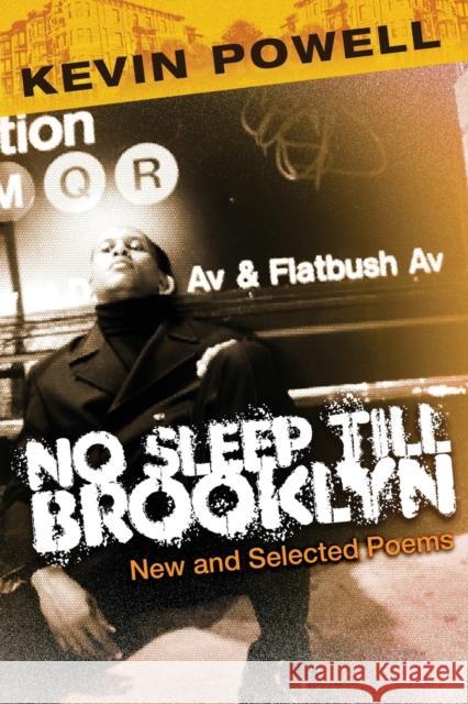 No Sleep Till Brooklyn: New and Selected Poems Powell, Kevin 9780979663697