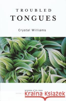 Troubled Tongues Crystal Williams 9780979750915