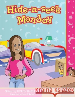 Hide-N-Seek Monday Helen Darling Sona                                     Jacob 9780979767401 My Darling-Tots Publications