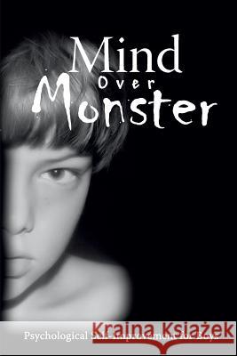 Mind Over Monster Gene L. Warner 9780979789625 Warner Instruments/Boysmind Books