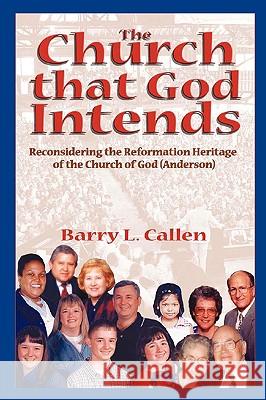 The Church That God Intends Barry Callen 9780979793578 Emeth Press