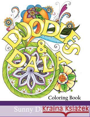 Doodles and Dalas Coloring Book Sunny Dawn Johnston 9780979811944 Sunny Dawn Johnston Productions