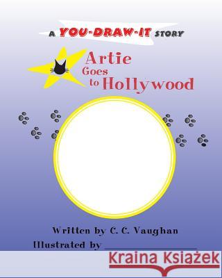 Artie Goes to Hollywood C. C. Vaughan 9780979824265 Castlebrook Publications