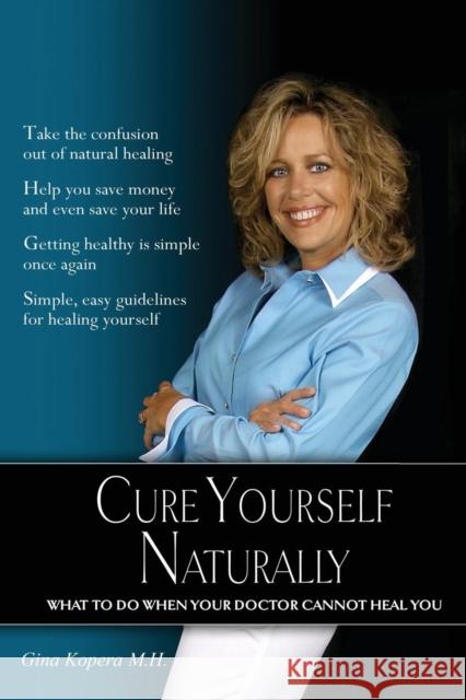 Cure Yourself Naturally Dr. John Welbes 9780979858529 