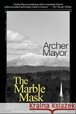 The Marble Mask: A Joe Gunther Novel Archer Mayor 9780979861307 Ampress